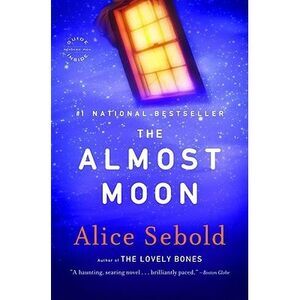 The Almost Moon -- Alice Sebold